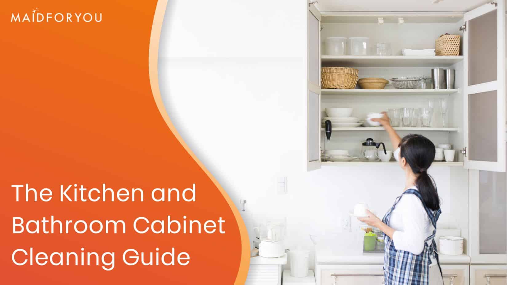 the kitchen and bathroom cabinet cleaning guide custom graphic