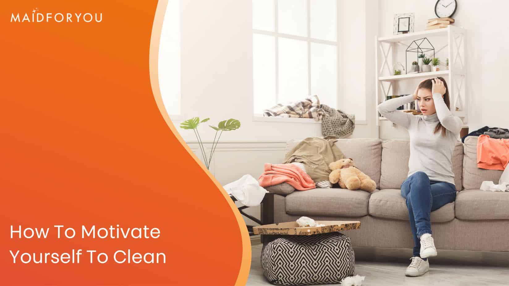 how to motivate youself to clean custom graphic